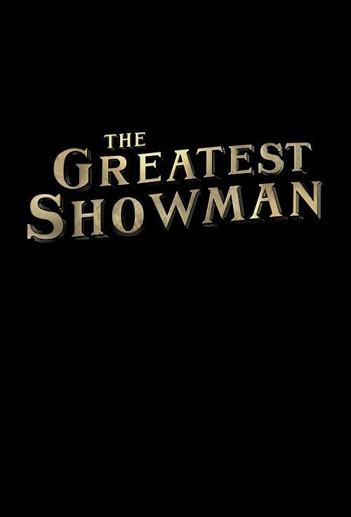 The Greatest Showman Poster #1