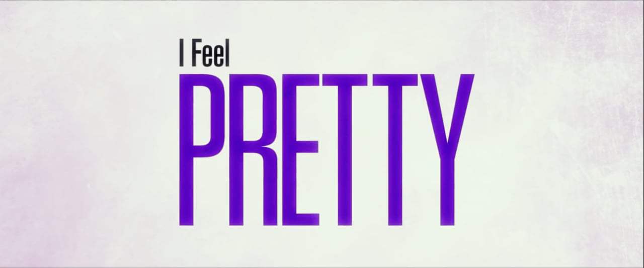 I Feel Pretty TV Spot - Bold (2018) Screen Capture #4