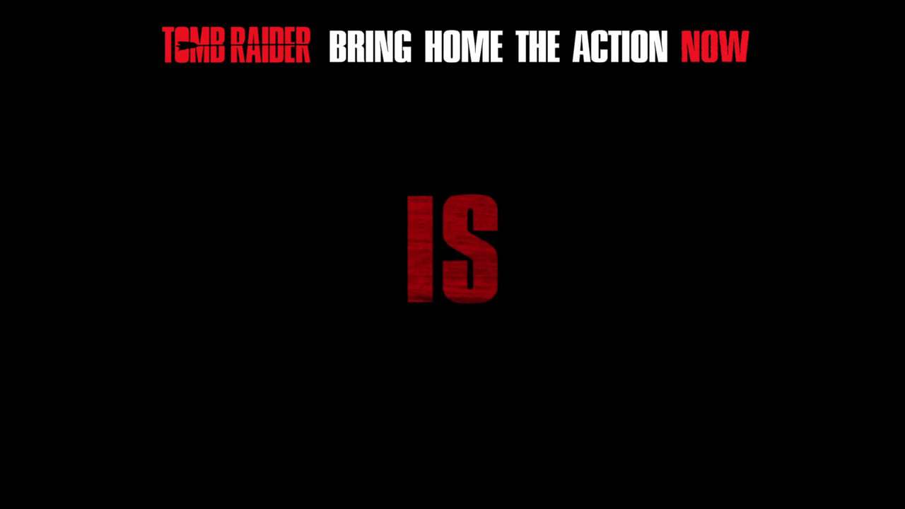 Tomb Raider TV Spot - Rebel (2018) Screen Capture #3