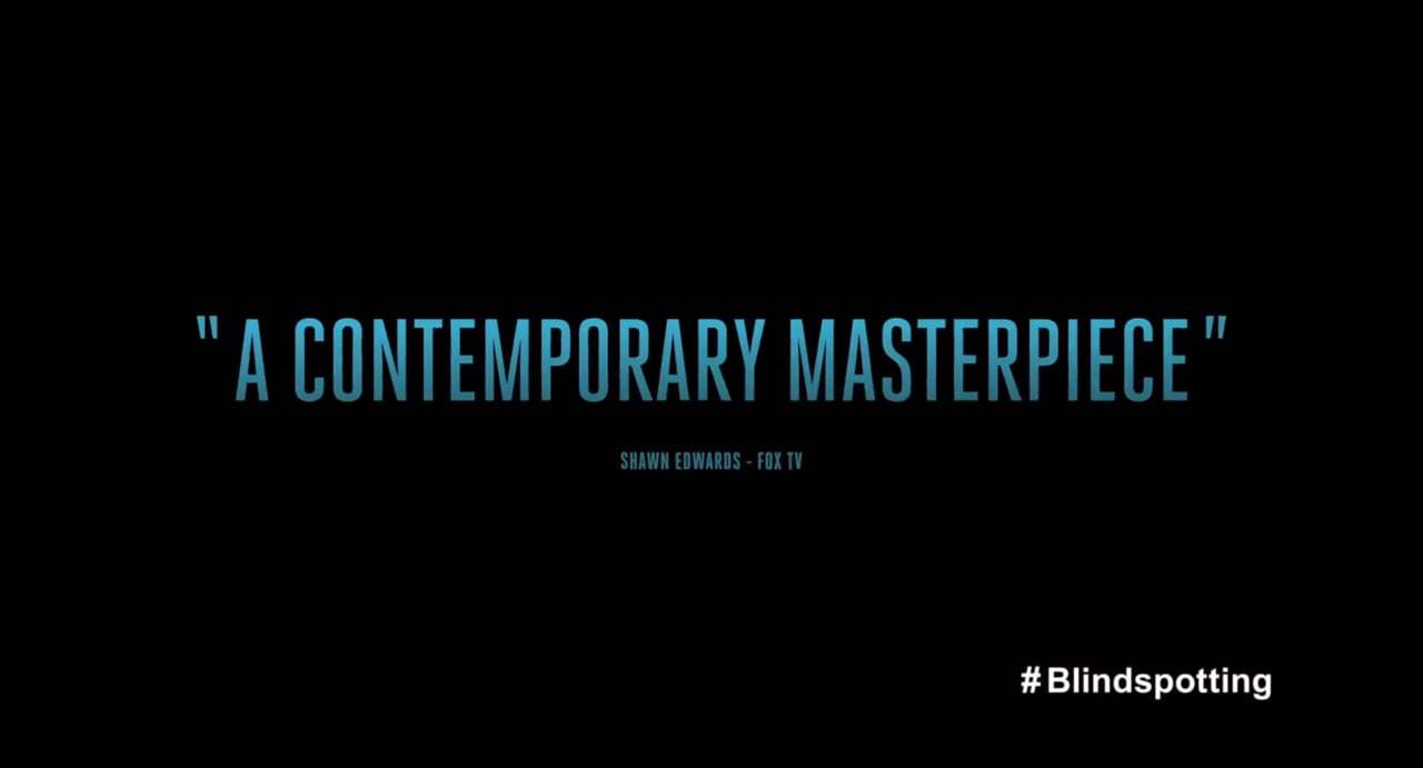 Blindspotting TV Spot - Blind Spot (2018) Screen Capture #1
