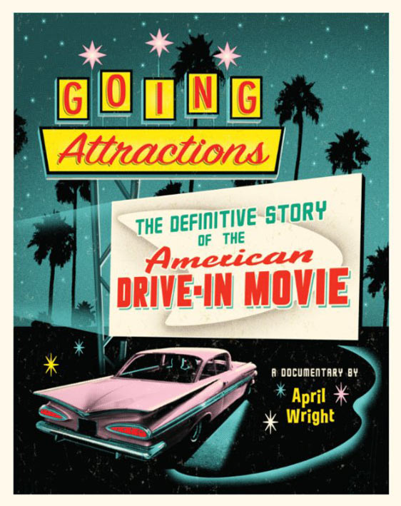 Going Attractions: The Definitive Story of the American Drive-in Movie Poster #1