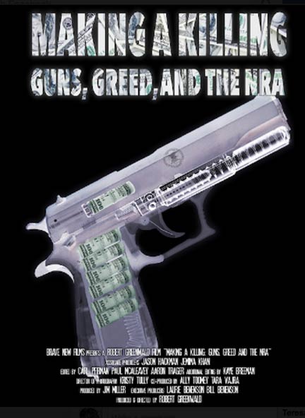 Making a Killing: Guns, Greed, and the NRA Poster #1