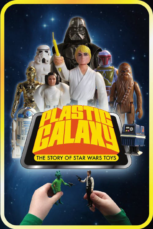 Plastic Galaxy: The Story of Star Wars Toys Poster #1