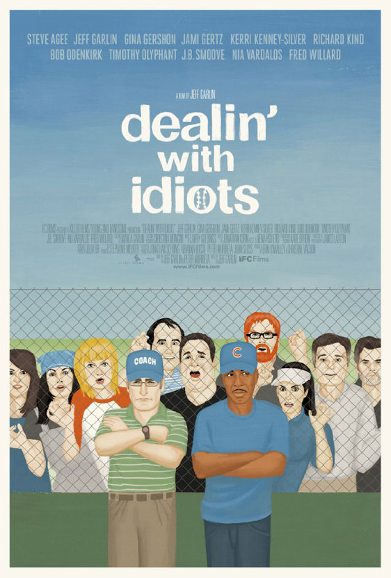 Dealin' with Idiots Poster #1