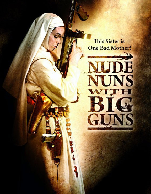 Nude Nuns with Big Guns Poster #1