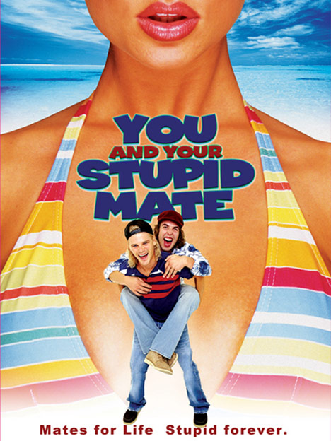 You and Your Stupid Mate Poster #1