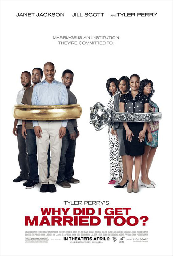Tyler Perry's Why Did I Get Married Too? Poster #1