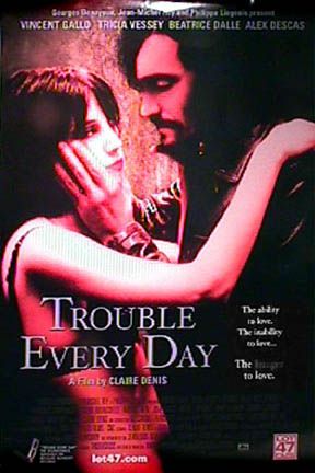 Trouble Every Day Poster #1