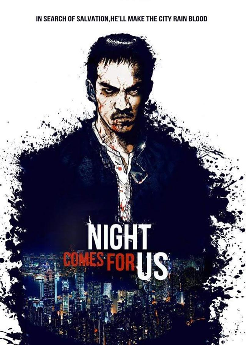 The Night Comes for Us Poster #1