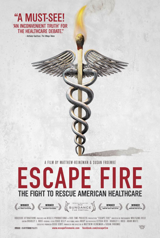 Escape Fire: The Fight to Rescue American Healthcare Poster #1