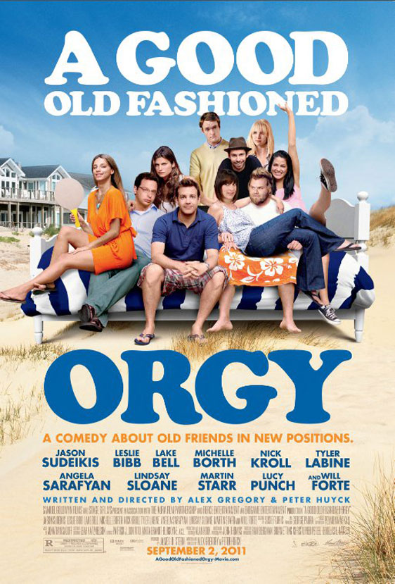A Good Old Fashioned Orgy Poster #1