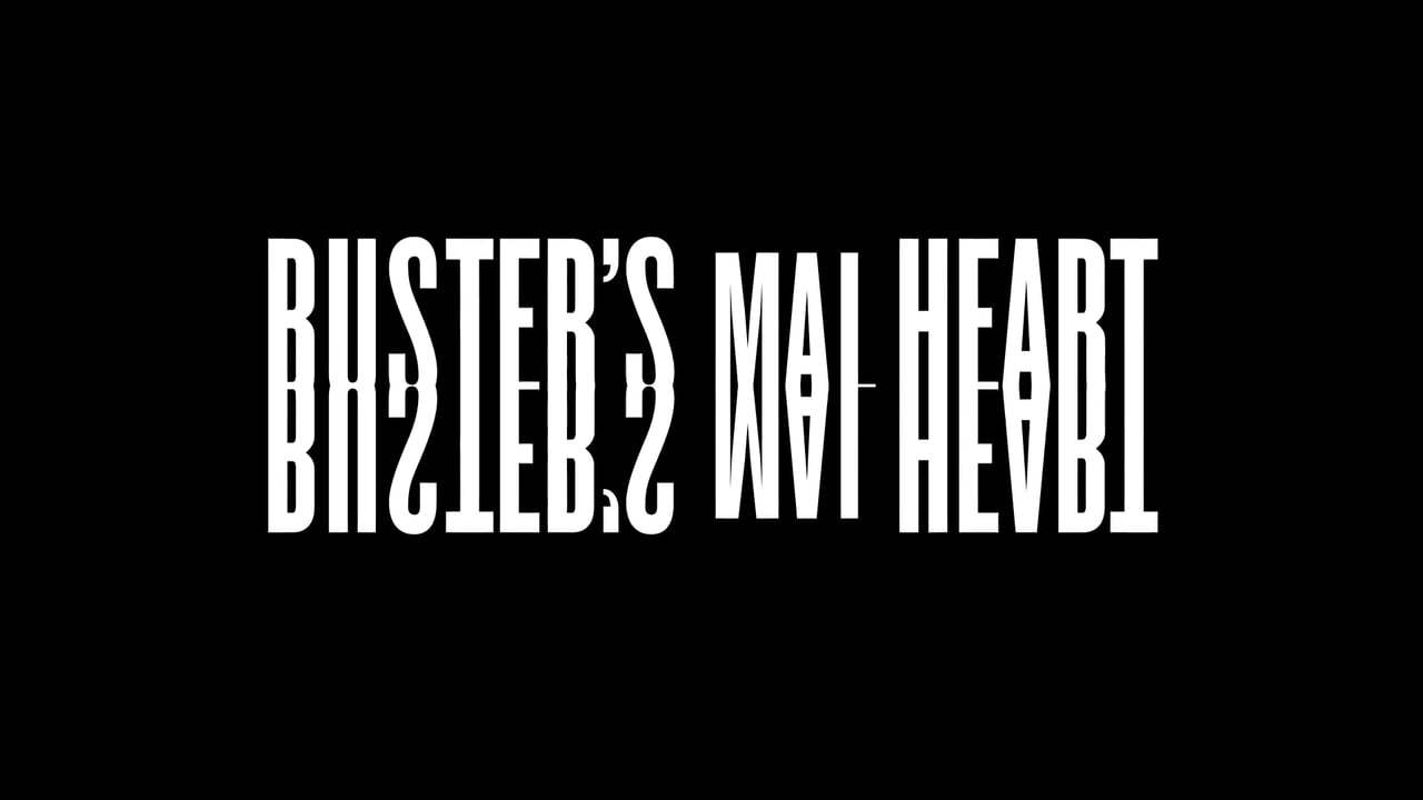 Buster's Mal Heart (2017) - 20 More Minutes