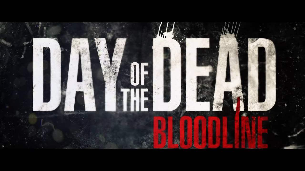 Day of the Dead: Bloodline Trailer (2018)
