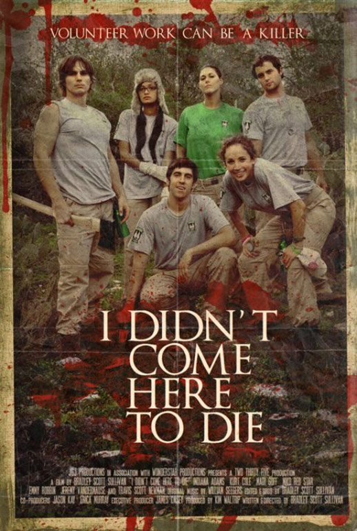 I Didn't Come Here to Die Poster #1