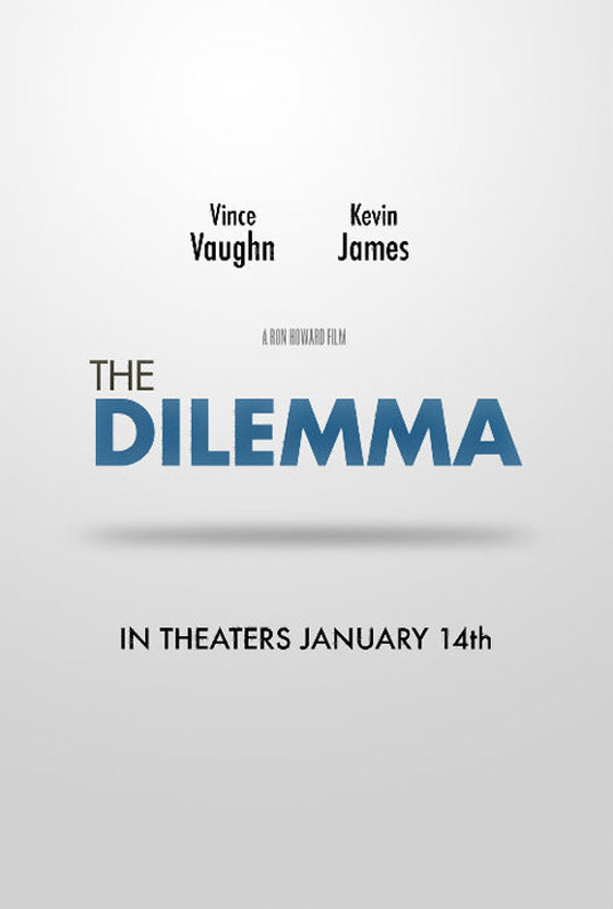 The Dilemma Poster #1