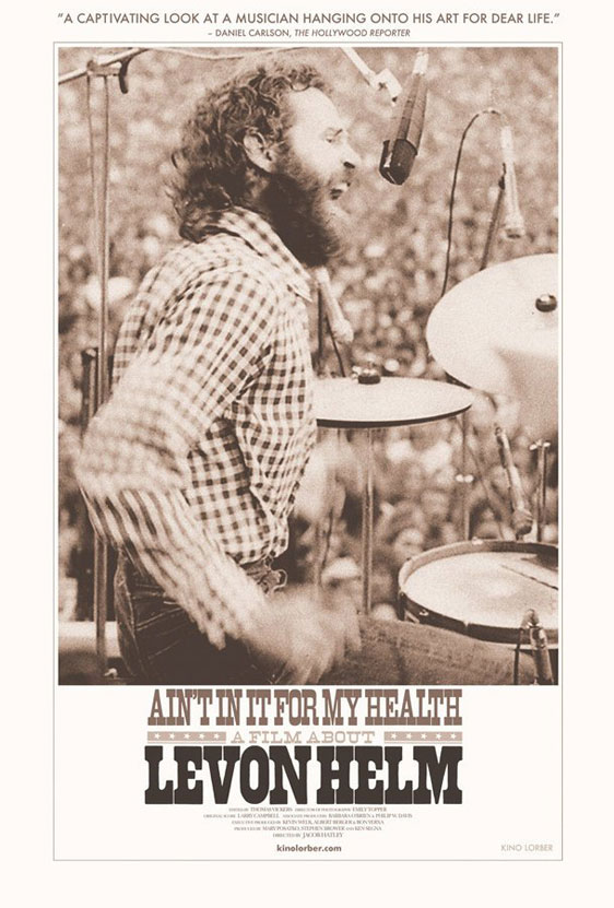 Ain't in it for my Health: A Film about Levon Helm Poster #1