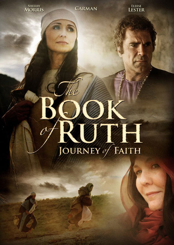 The Book of Ruth: Journey of Faith Poster #1