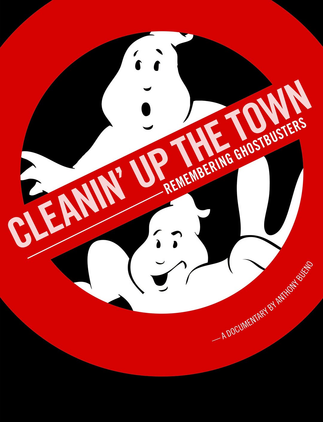 Cleanin' Up the Town: Remembering Ghostbusters Poster #1