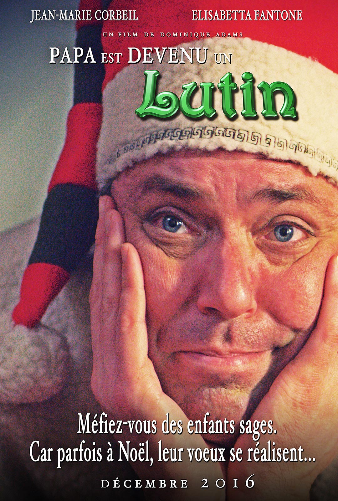 Daddy Turned Into An Elf Poster #1