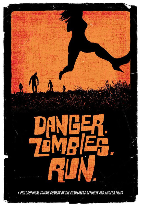 Danger. Zombies. Run. Poster #1