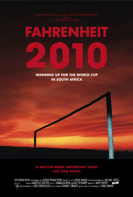 Fahrenheit 2010 - Warming Up for the World Cup in South Africa Poster #1