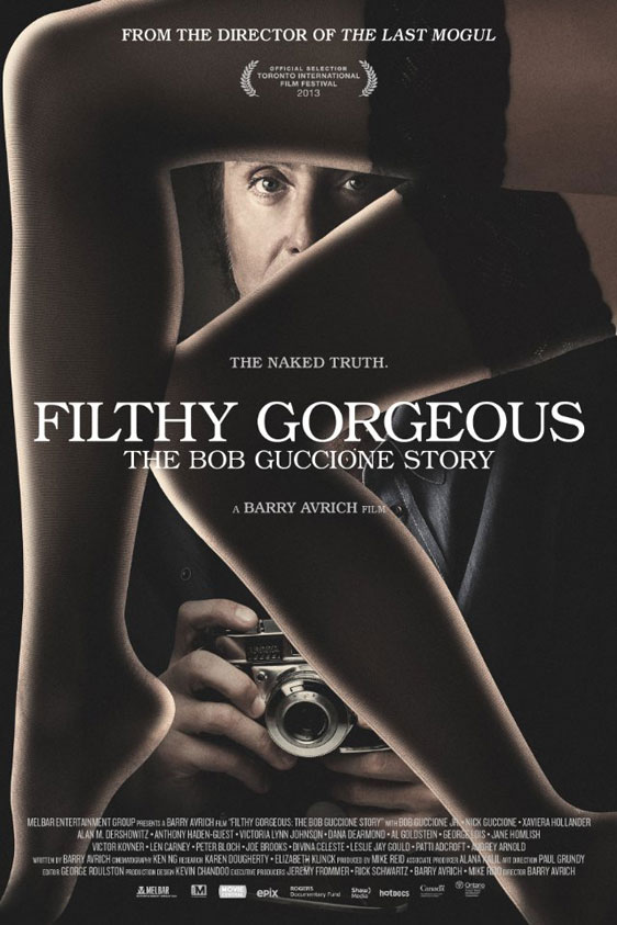 Filthy Gorgeous: The Bob Guccione Story Poster #1