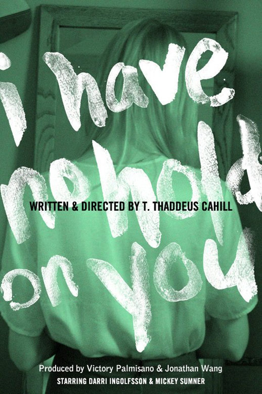 I Have No Hold on You Poster #1