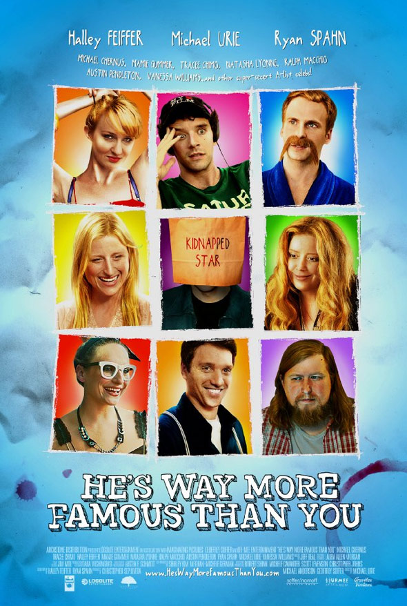 He's Way More Famous Than You Poster #1
