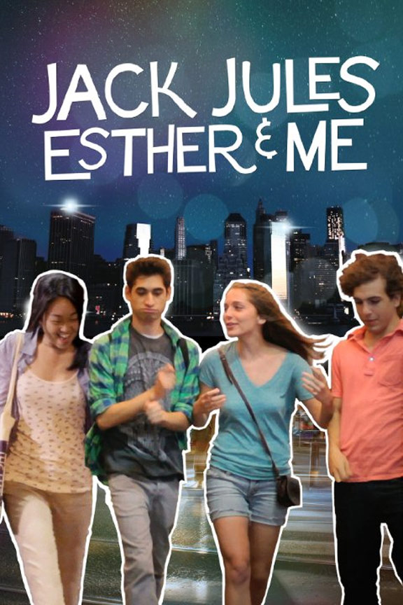 Jack, Jules, Esther & Me Poster #1