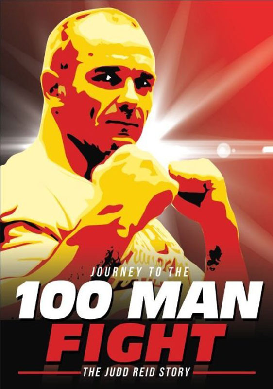 Journey to the 100 Man Fight: The Judd Reid Story Poster #1