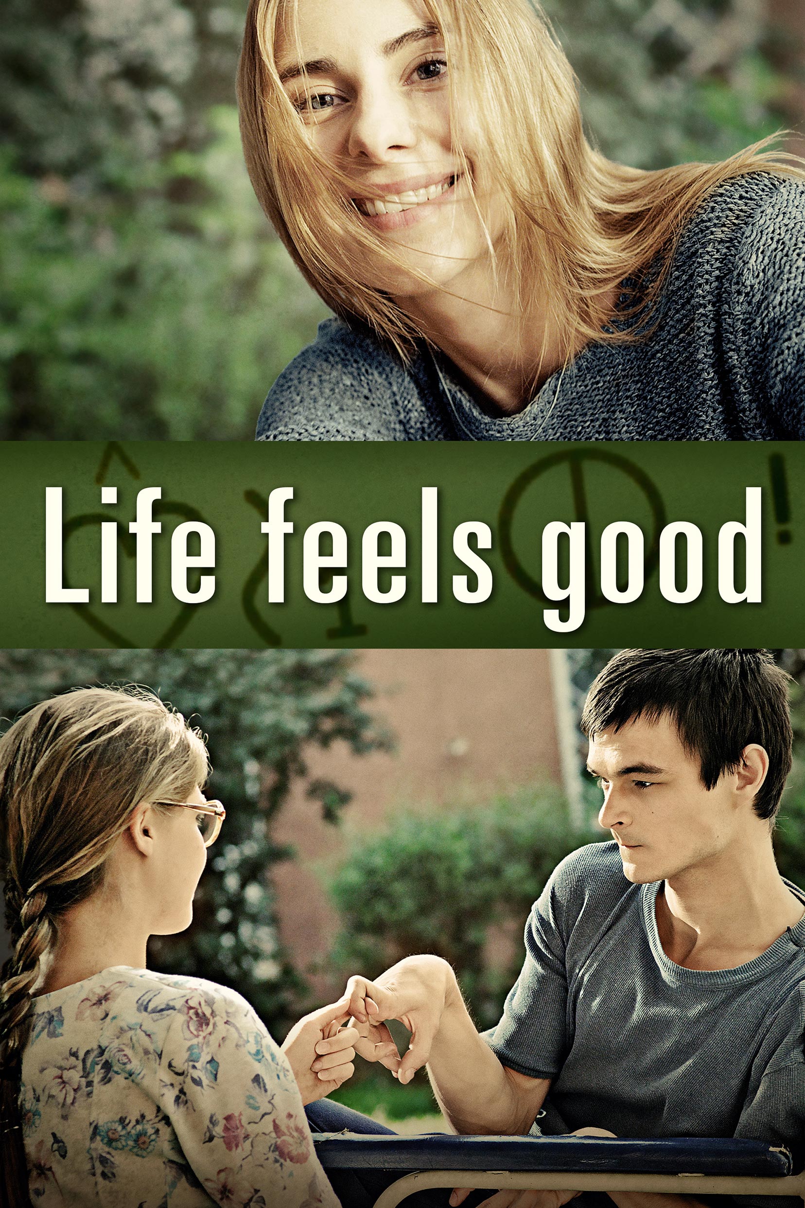 Life Feels Good Poster #1
