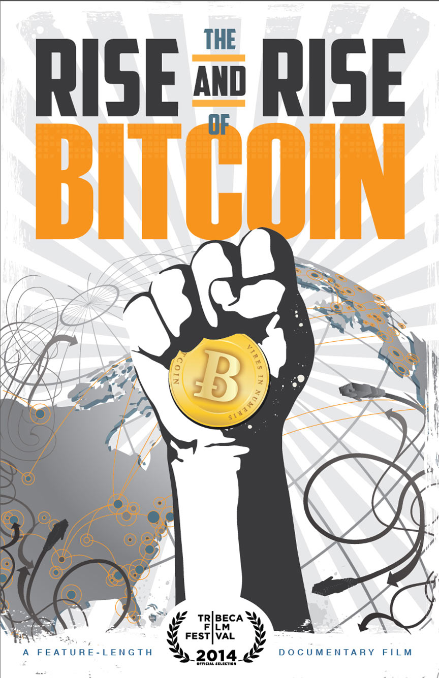 The Rise and Rise of Bitcoin Poster #1