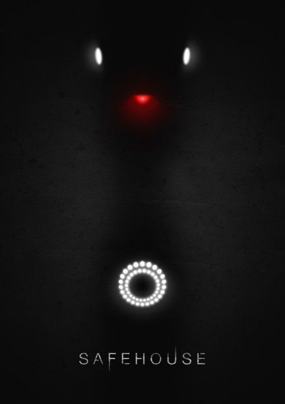 Safehouse Poster #1