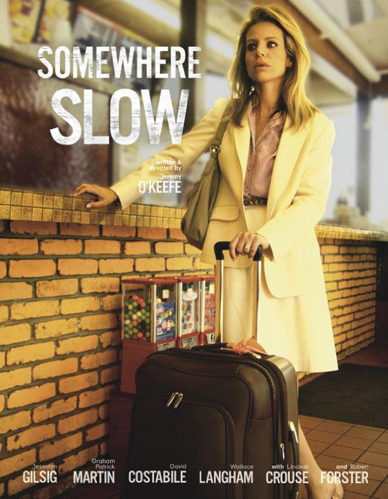 Somewhere Slow Poster #1