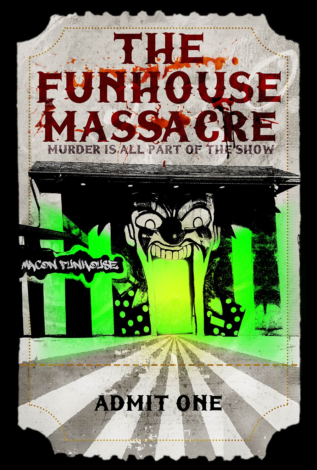 The Funhouse Massacre Poster #1