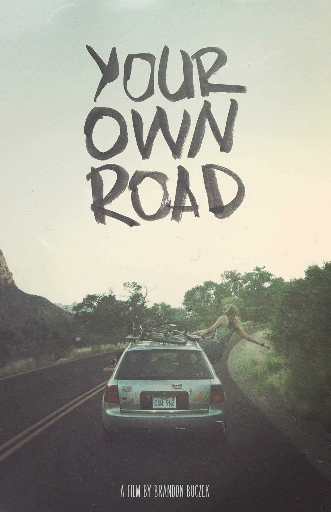 Your Own Road Poster #1